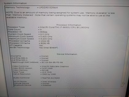 we have added actual images to this listing of the Dell Latitude you would receive. **NO POWER ADAPTER / NO SSD or HDD/ NO OS/ NO BATTERY INSTALLED**Item Specifics: MPN : Latitude 7390 2-in-1UPC : N/AType : LaptopBrand : DellProduct Line : LatitudeModel : Latitude 7390 2-in-1Operating System : N/AScreen Size : 13.3-inch TouchscreenProcessor Type : Intel Core i7-8650U 8th GenProcessor Speed : 1.90GHzGraphics Processing Type : Intel(R) Kabylake GraphicsMemory : 16GBHard Drive Capacity : N/A - 5