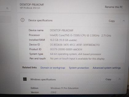 we have added actual images to this listing of the HP ProBook you would receive. Clean install of Windows 11 Pro Education Operating system. May have some minor scratches/dents/scuffs.[ What is included: HP ProBook ]Item Specifics: MPN : ProBook 450 G5UPC : N/AType : LaptopBrand : HPProduct Line : ProBookModel : ProBook 450 G5Operating System : Windows 11 Pro Education x64Screen Size : 15.6"Processor Type : Intel Core i5-7200U 7th GenProcessor Speed : 2.50GHz / 2.71GHzGraphics Processing Type : NVIDIA GeForce 930MX / Intel(R) HD Graphics 620Memory : 16GBHard Drive Capacity : 256GB SSD - 3